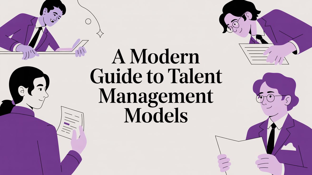 The Complete Guide to Talent Management Models in 2026